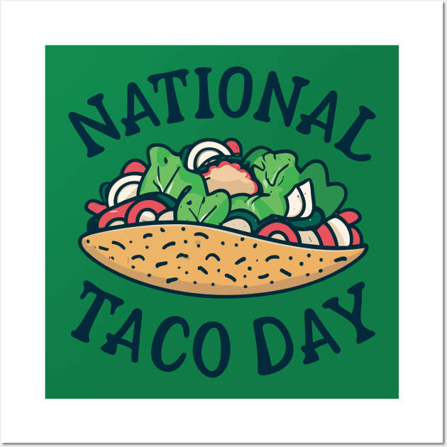 National Taco Day – October 4 Wall Art by irfankokabi